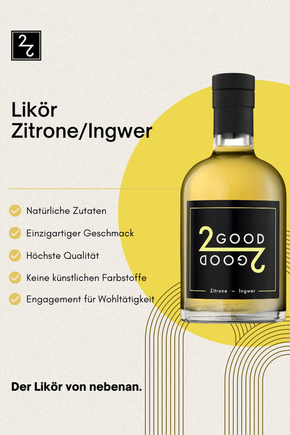 Likör Zitrone-Ingwer - 2 Good - 1